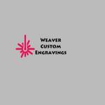Weaver Custom Engravings Profile Picture