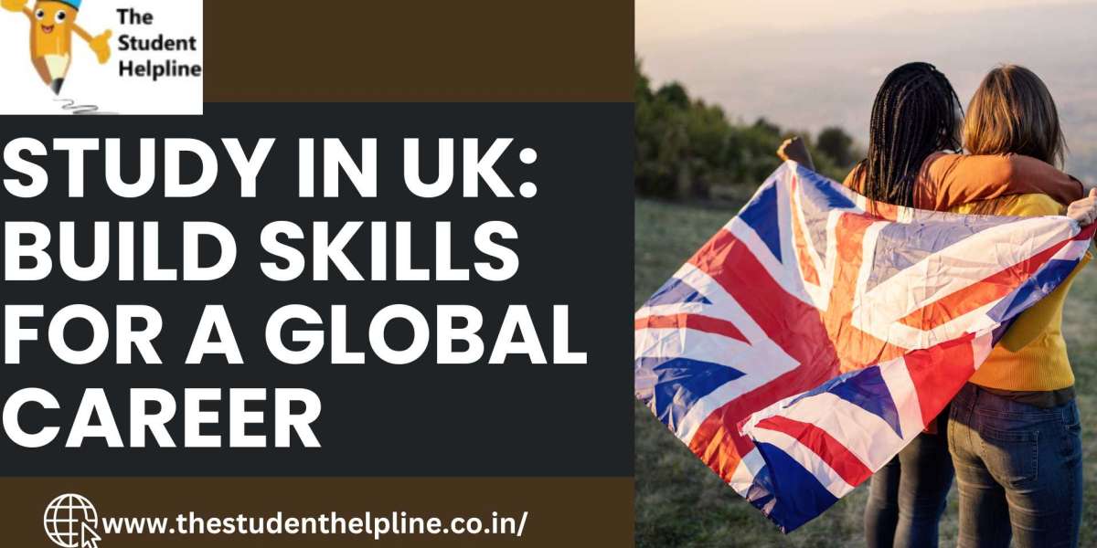 Study in UK: Build Skills for a Global Career