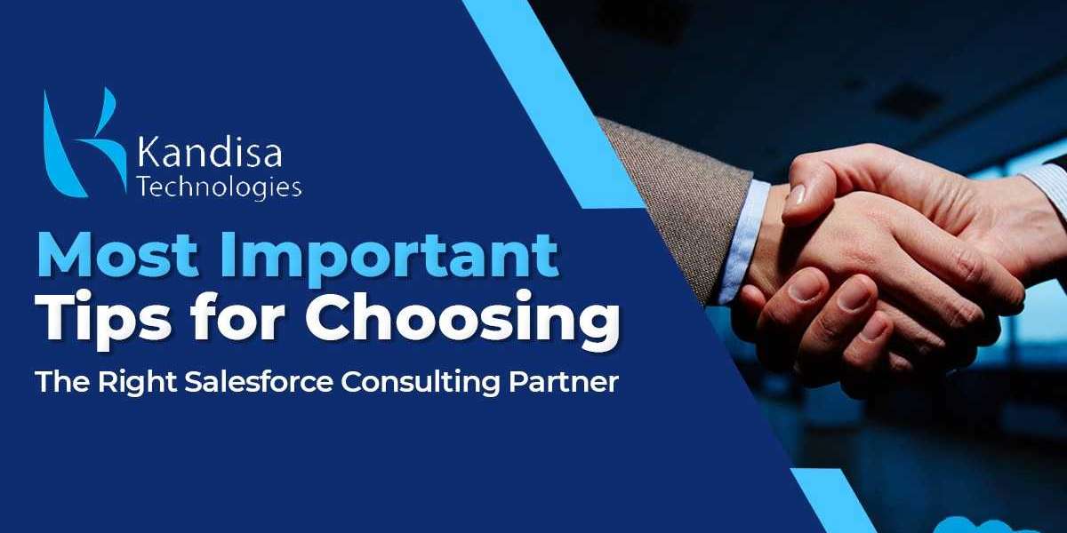 Most Important Tips For Choosing The Right Salesforce Consulting Partner