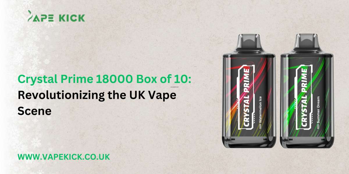 Crystal Prime 18000 Box of 10: Revolutionizing the UK Vape Scene