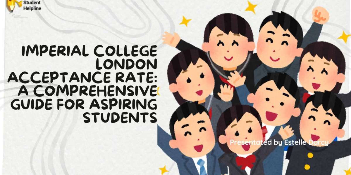 Imperial College London Acceptance Rate: A Comprehensive Guide for Aspiring Students