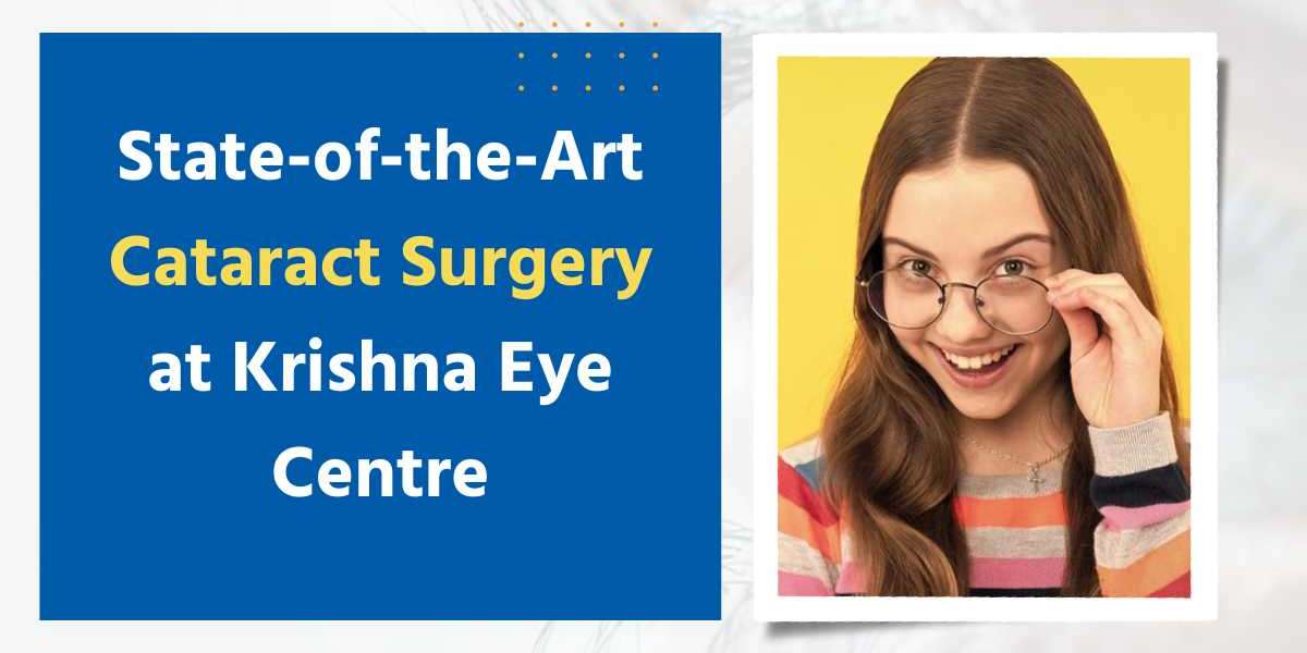 Clearer Vision Awaits: Expert Cataract Surgery in Mumbai at Krishna Eye Centre