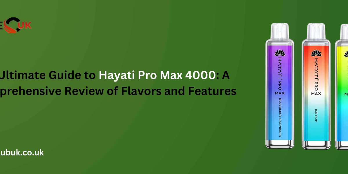 The Ultimate Guide to Hayati Pro Max 4000: A Comprehensive Review of Flavors and Features