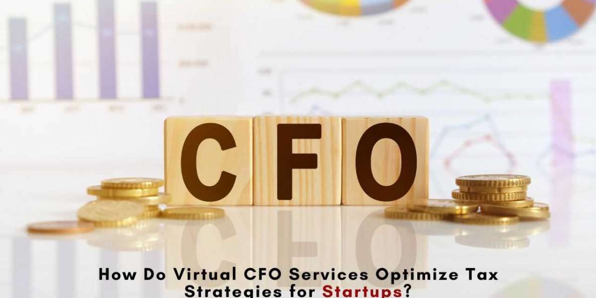 How Do Virtual CFO Services Optimize Tax Strategies for Startups?